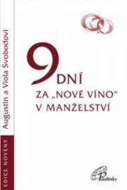 9 dní za „nové víno“ v manželství