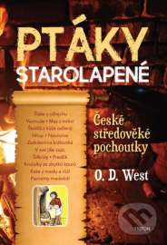 Ptáky starolapené - České středověké pochoutky