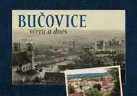 Bučovice včera a dnes