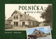 Polnička včera a dnes - cena, porovnanie