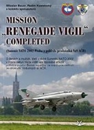 Mission „renegade vigil” completed - cena, porovnanie