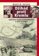 Džihád proti Kremlu - Sovětská válka v Afghánistánu a zrod Al-Káidy - cena, porovnanie