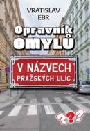 Opravník omylů v názvech pražských ulic - cena, porovnanie