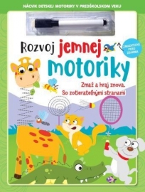 Rozvoj jemnej motoriky - zmazateľné pero (2.vydanie)