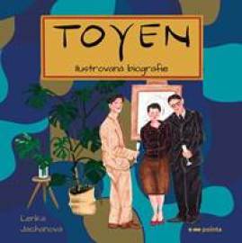 Toyen - Ilustrovaná biografie