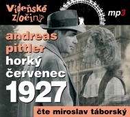 Vídeňské zločiny 3: Horký červenec 1927 - CDmp3 - cena, porovnanie