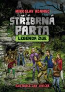 Stříbrná parta: Legenda žije - cena, porovnanie