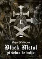 Black Metal: Předehra ke kultu - cena, porovnanie