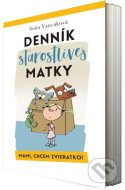 Denník starostlivej matky - Mami, chcem zvieratko! - cena, porovnanie