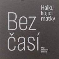 Bezčasí Haiku kojící matky - cena, porovnanie