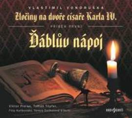 Zločiny na dvoře císaře Karla IV. - Ďáblův nápoj - CDmp3