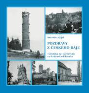 Pozdravy z Českého ráje - Turistika na Turnovsku za Rakouska-Uherska - cena, porovnanie