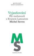 Vyjasňování - Michel Serres - cena, porovnanie