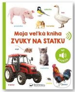 Zvuky na statku - Moja veľká kniha - cena, porovnanie