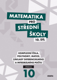 Matematika pro SŠ 10. díl Učebnice