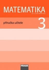 Matematika 3 pro ZŠ Příručka pro učitele