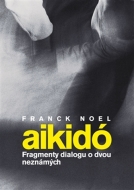 Franck Noel - Aikido - cena, porovnanie