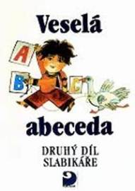 Veselá abeceda - Druhý díl Slabikáře - 2. vydání