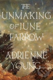 The Unmaking of June Farrow