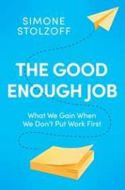 The Good Enough Job