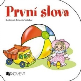 První slova Antonín Šplíchal