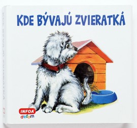 Štvorcové leporelo - Kde bývajú zvieratká