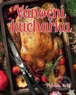 Vánoční kuchařka - Jaroslav Vašák - cena, porovnanie