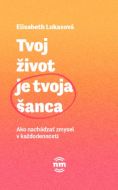 Tvoj život je tvoja šanca - cena, porovnanie