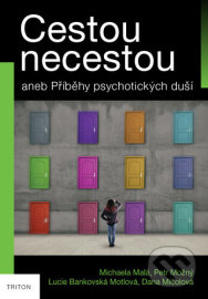 Cestou necestou aneb Příběhy psychotických duší