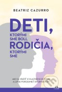 Deti, ktorými sme boli, rodičia, ktorými sme - cena, porovnanie