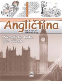 Angličtina pro 6. ročník základní školy - Metodická kniha