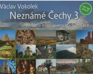 Neznámé Čechy 3 - Václav Vokolek - cena, porovnanie