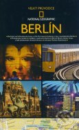 Berlín - Velký průvodce National Geographic - cena, porovnanie
