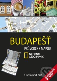 Budapešť - Průvodce s mapou National Geographic 3. vydání