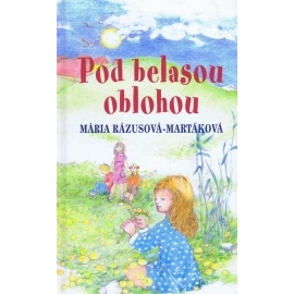 Pod belasou oblohou