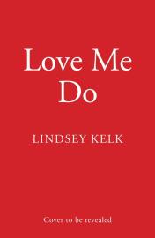 Love Me Do - Lindsey Kelk