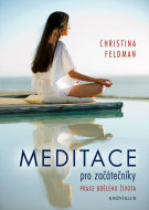 Meditace pro začátečníky - Christine Feldman - cena, porovnanie