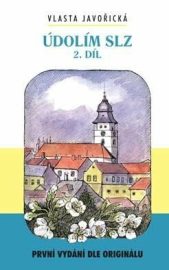 Údolím slz 2. díl - Vlasta Javořická