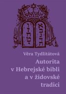 Autorita v Hebrejské bibli a v židovské tradici - cena, porovnanie