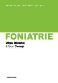 Foniatrie - Olga Dlouhá, Libor Černý