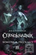 Bohyne a prízraky - Černokňažník III - cena, porovnanie