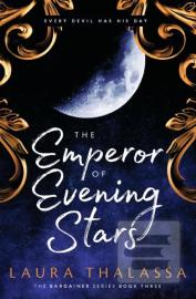 The Emperor of Evening Stars