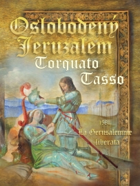 Oslobodený Jeruzalem / La Gerusalemme liberata