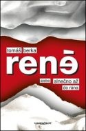 René alebo slnečno až do rána - cena, porovnanie