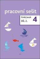 Český jazyk 4. ročník pracovní sešit 2. díl - cena, porovnanie