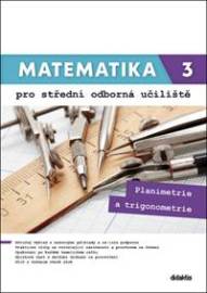 Matematika 3 pro střední odborná učiliště