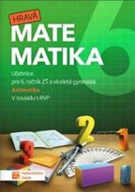 Hravá matematika 6 - Učebnice 1. díl (aritmetika)