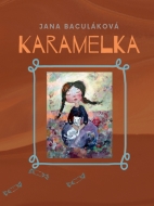 Karamelka - Jana Baculáková - cena, porovnanie