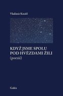 Když jsme spolu pod hvězdami žili - cena, porovnanie