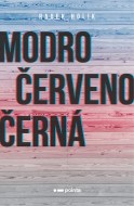 Modročervenočerná - Radek Holík - cena, porovnanie